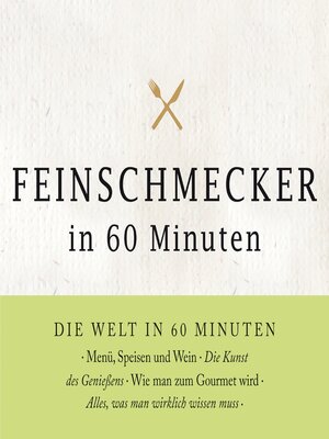 cover image of Feinschmecker in 60 Minuten